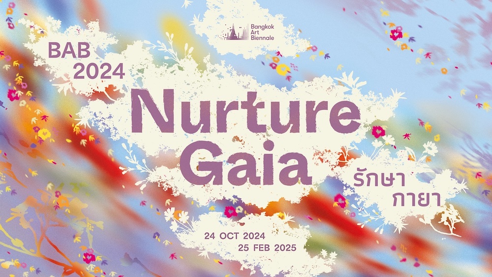 News: Bangkok Art Biennale 2024―Nurture Gaia